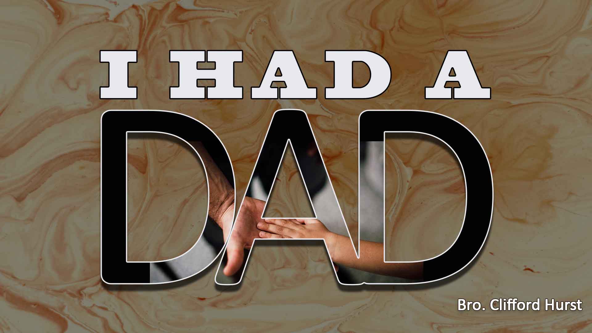 I Had A Dad