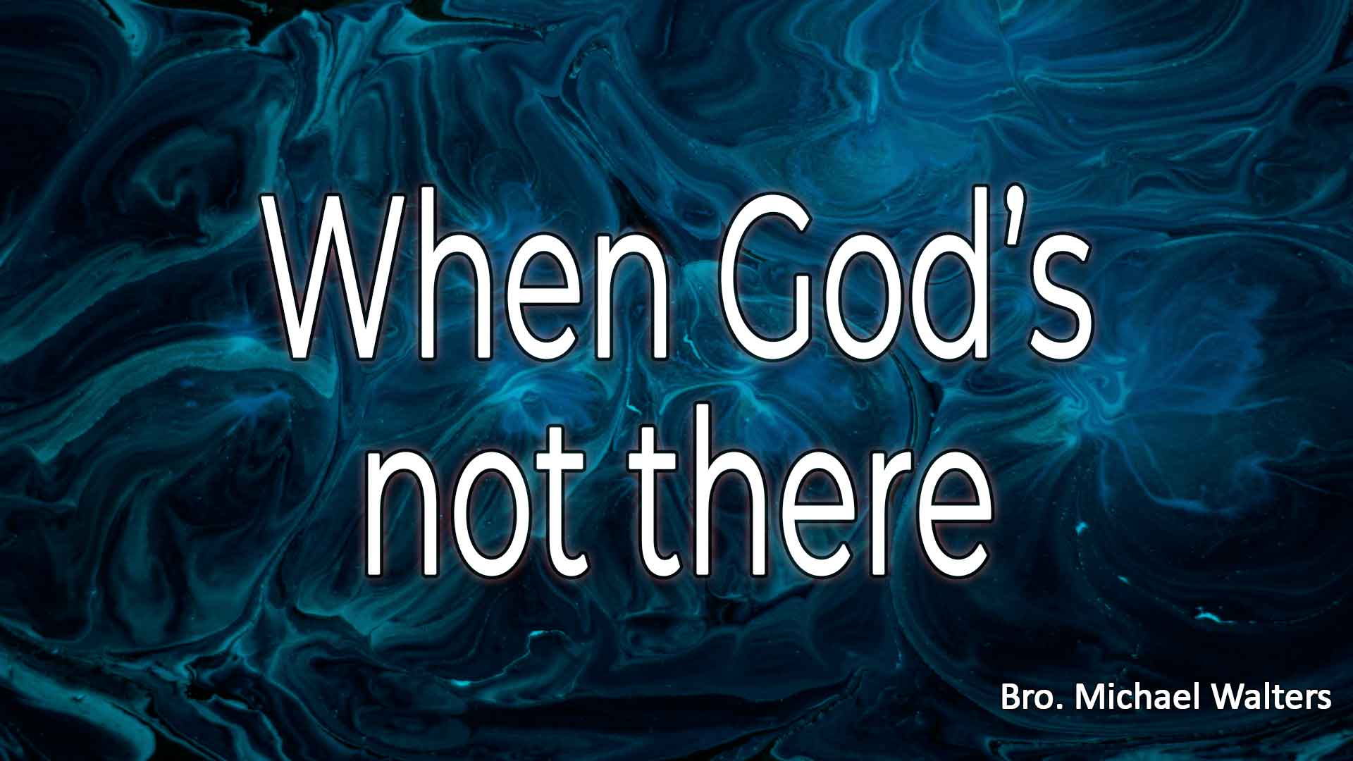 When Gods Not There