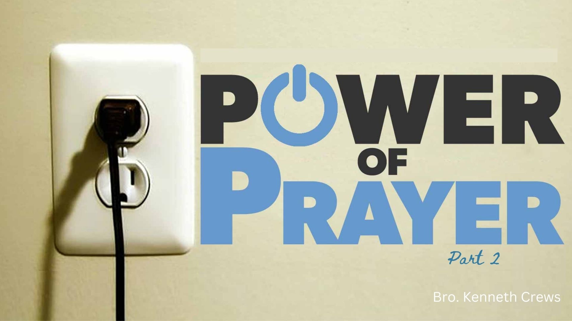 The Power Of Prayer