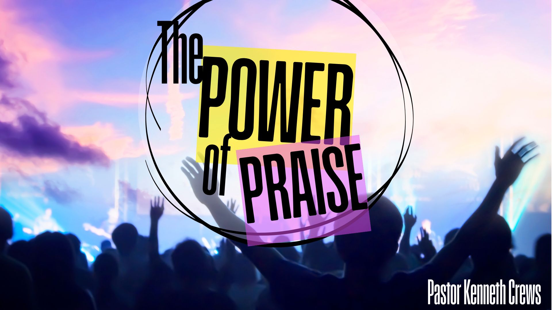 The Power Of Praise