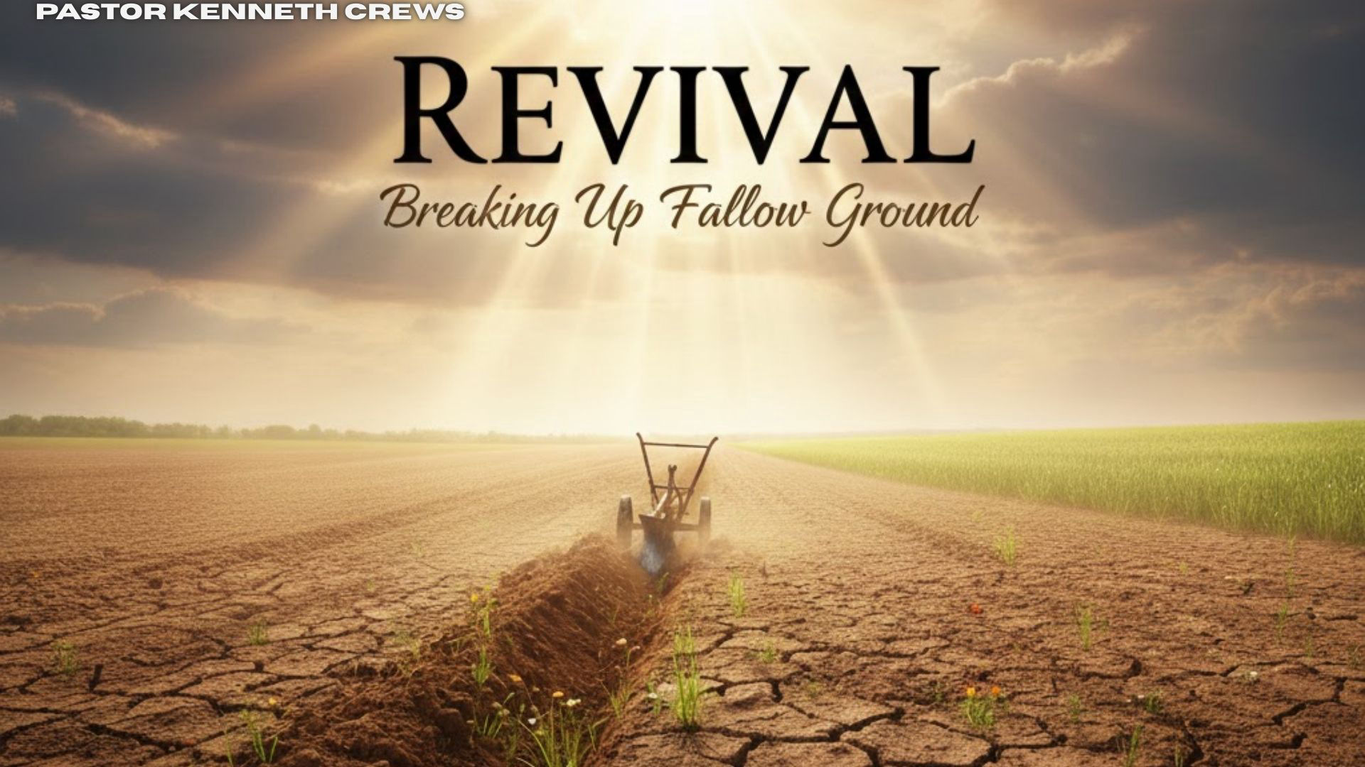 Revival - Breaking Up Fallow Ground